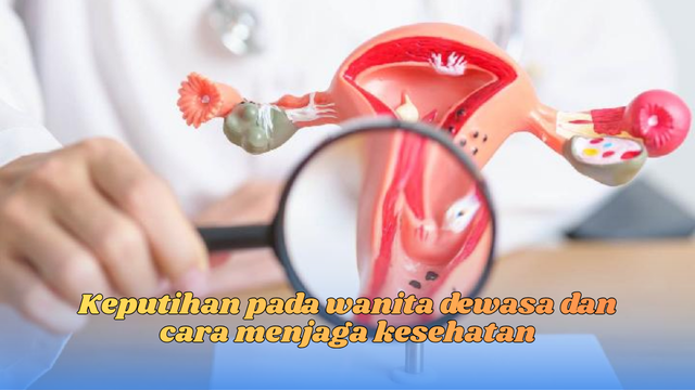 keputihan pada wanita dewasa