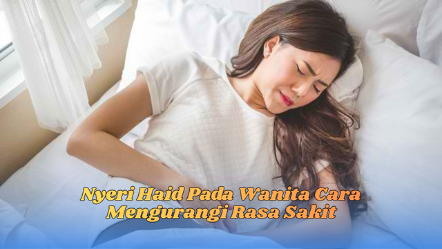 Nyeri Haid Pada Wanita