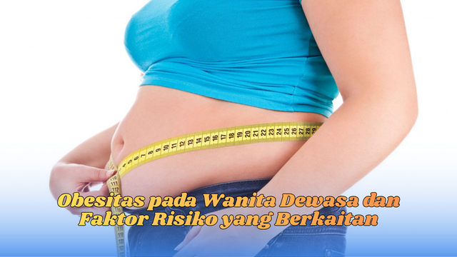 Obesitas Pada Wanita Dewasa