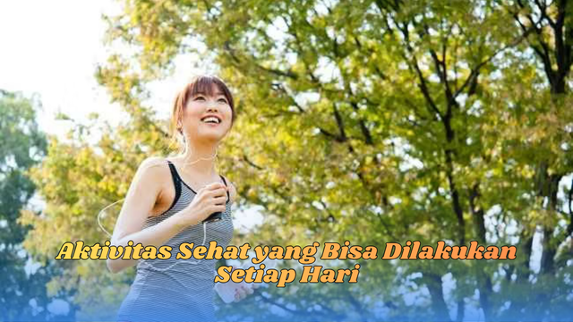 aktivitas sehat